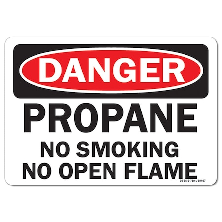 OSHA Danger Decal, Propane No Smoking No Open Flames, 14in X 10in Decal